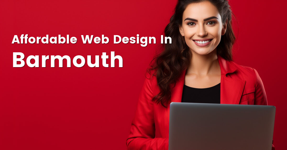 Affordable web design company in Barmouth, Gwynedd