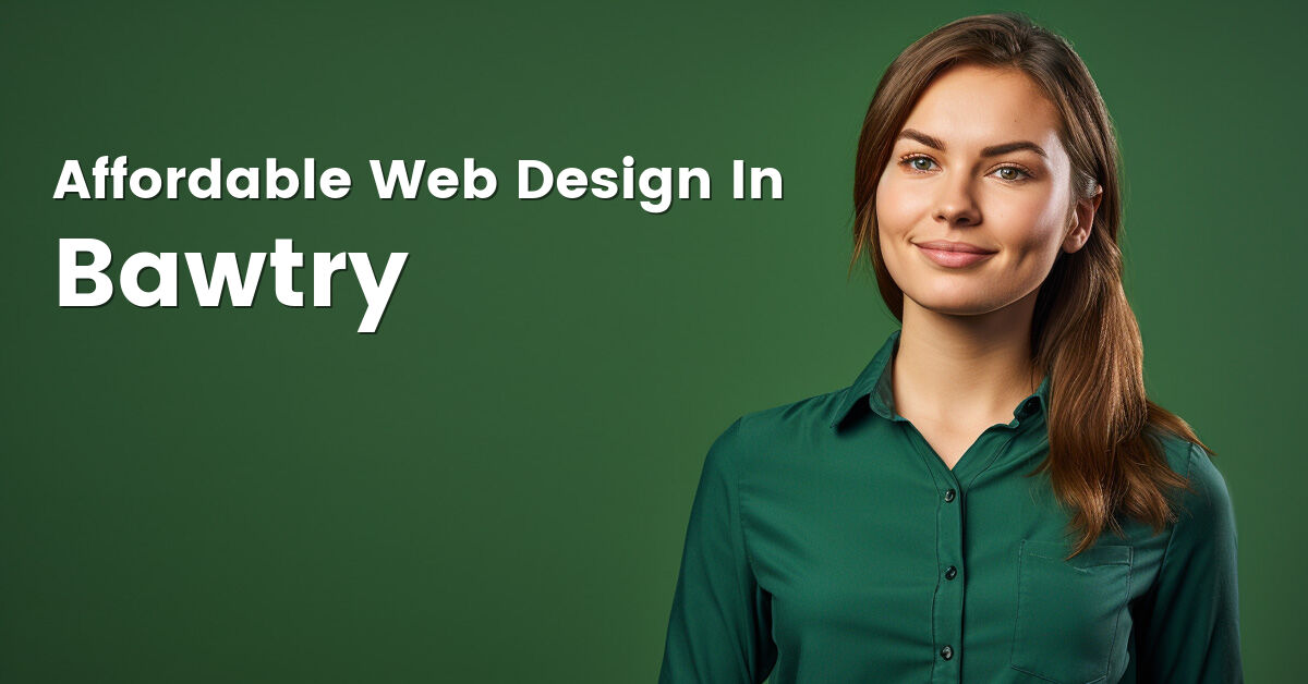 Affordable web design company in Bawtry, South Yorkshire