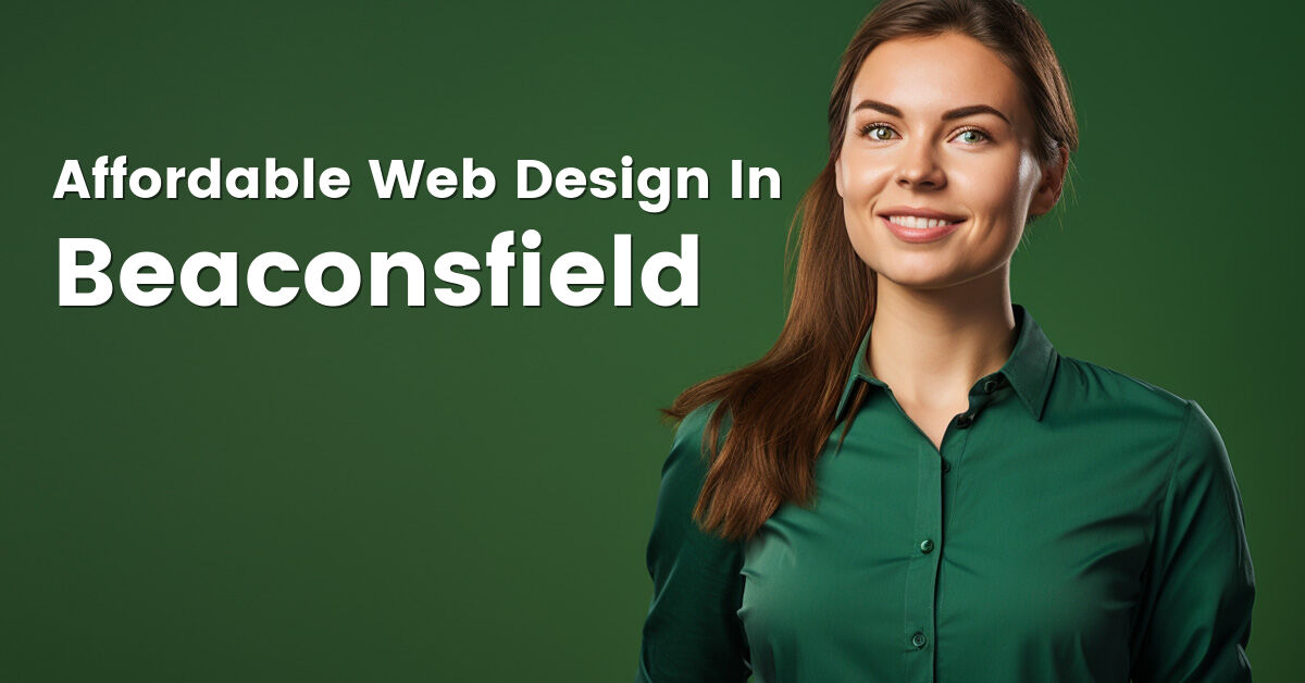 Affordable web design company in Beaconsfield, Buckinghamshire
