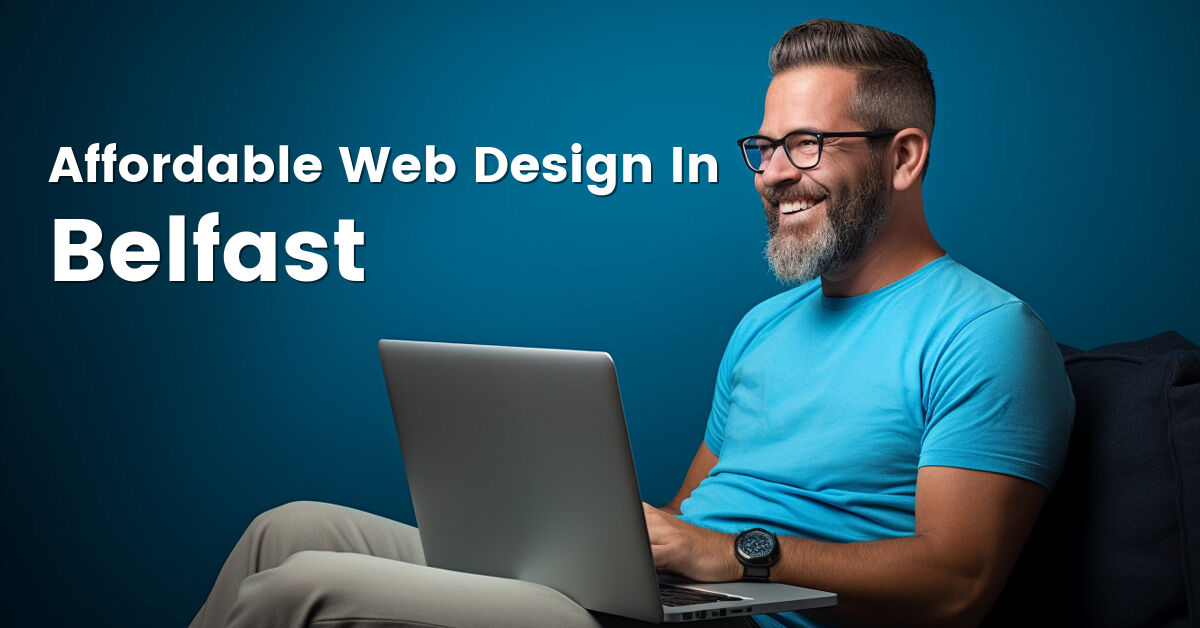 Affordable web design company in Belfast