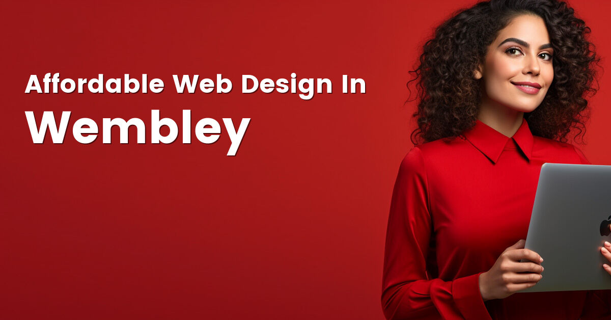 Affordable web design company in Wembley, Greater London