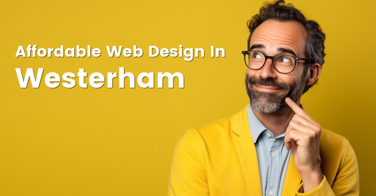 Affordable web design company in Westerham, Kent