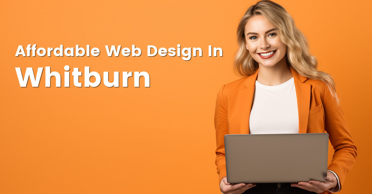 Affordable web design company in Whitburn, West Lothian