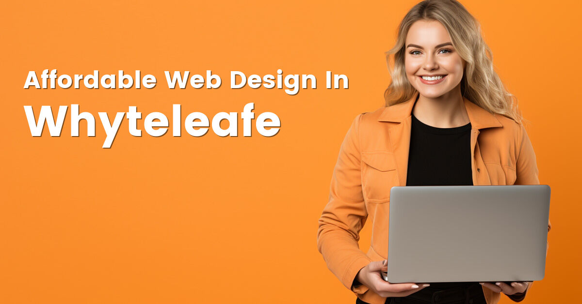 Affordable web design company in Whyteleafe, Surrey
