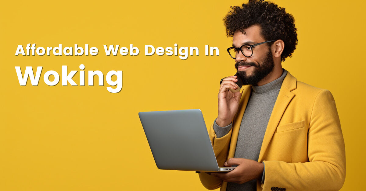 Affordable web design company in Woking, Surrey