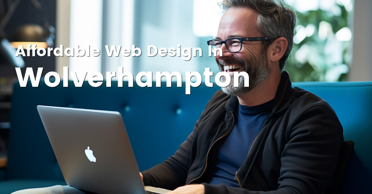Affordable web design company in Wolverhampton, West Midlands