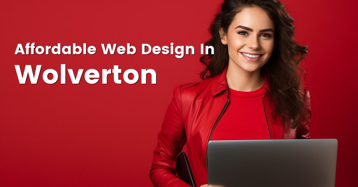 Affordable web design company in Wolverton, Buckinghamshire