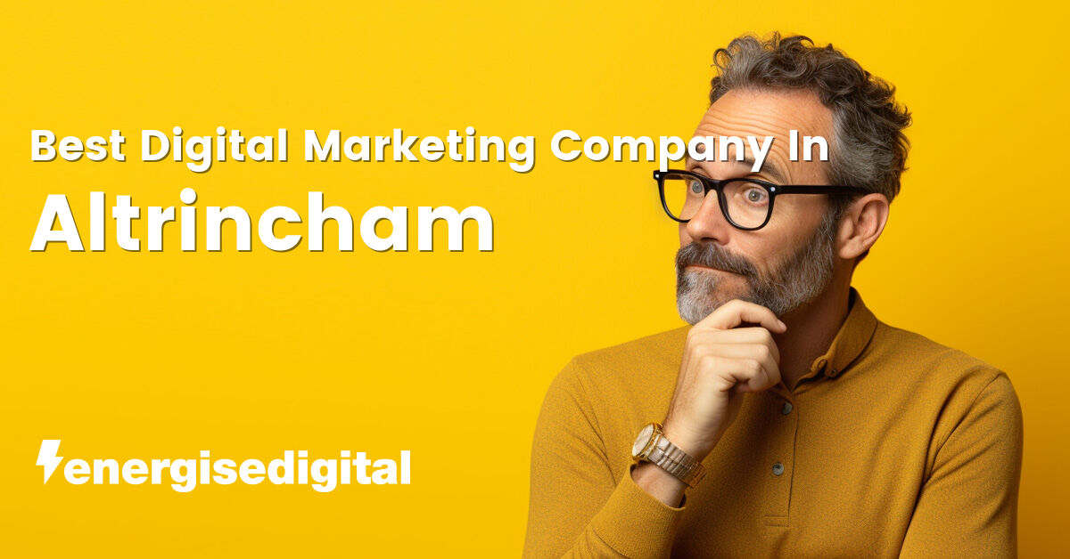 Best digital marketing company in Altrincham, Greater Manchester