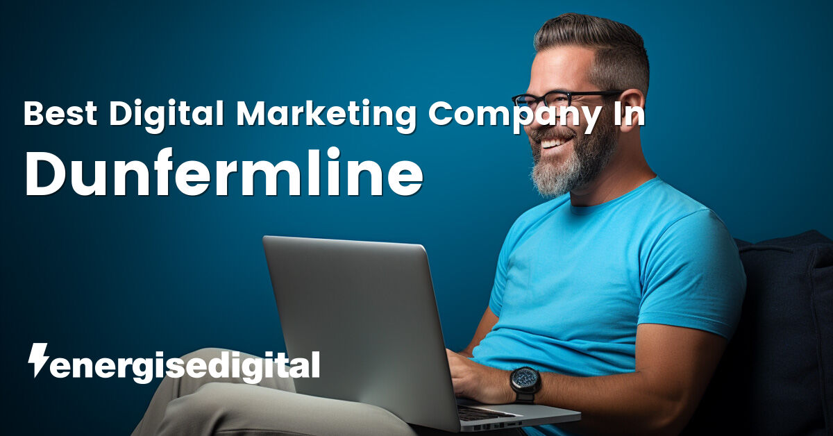 Best digital marketing company in Dunfermline, Fife