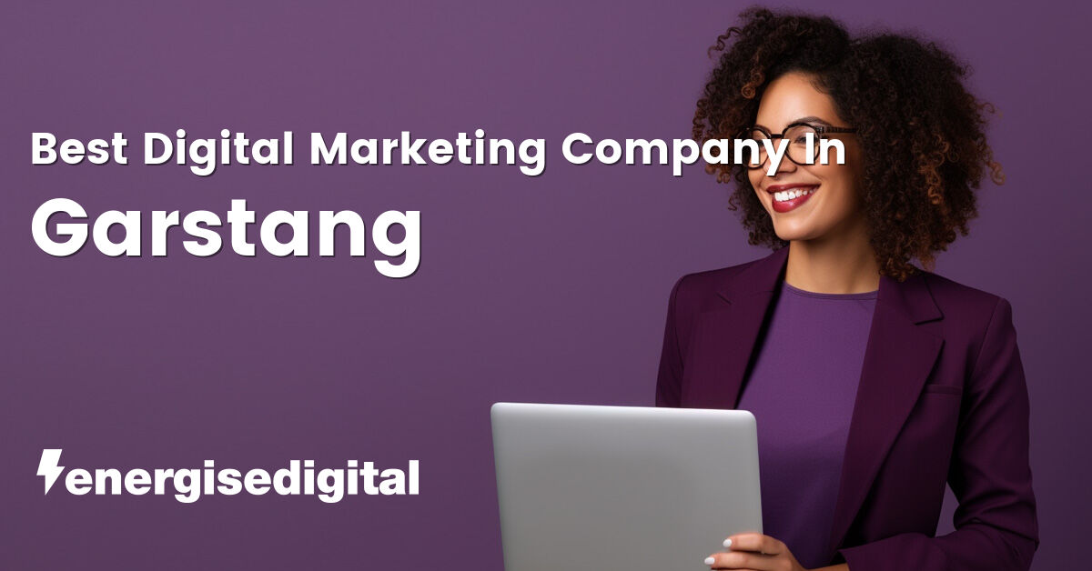 Best digital marketing company in Garstang, Lancashire