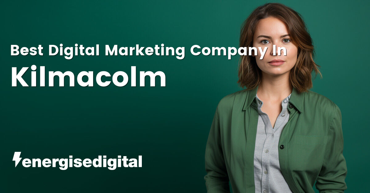 Best digital marketing company in Kilmacolm, Inverclyde