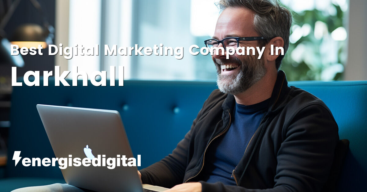 Best digital marketing company in Larkhall, South Lanarkshire