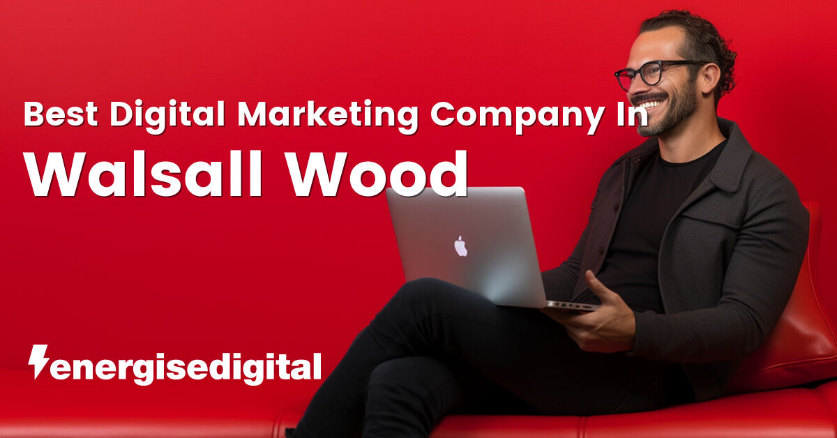 Best digital marketing company in Walsall Wood, West Midlands