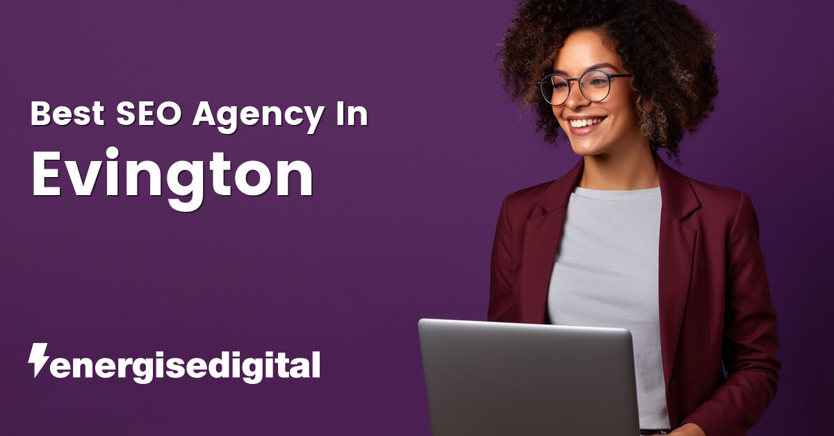 Best SEO agency in Evington, Leicestershire