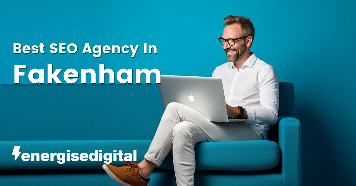 Best SEO agency in Fakenham, Norfolk