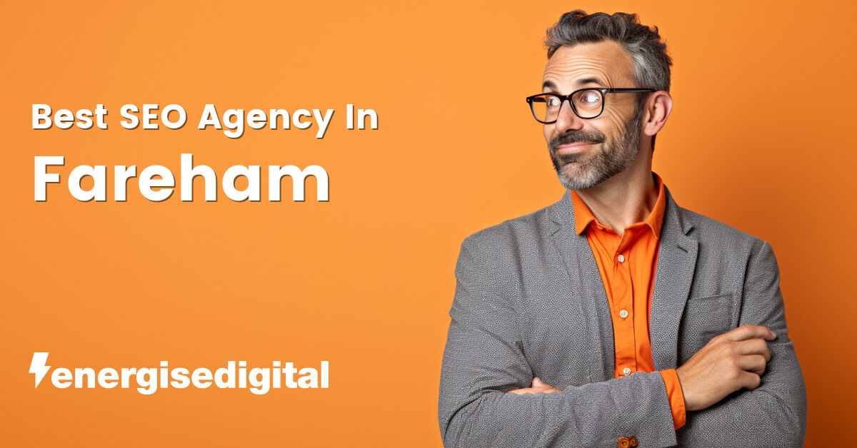 Best SEO agency in Fareham, Hampshire