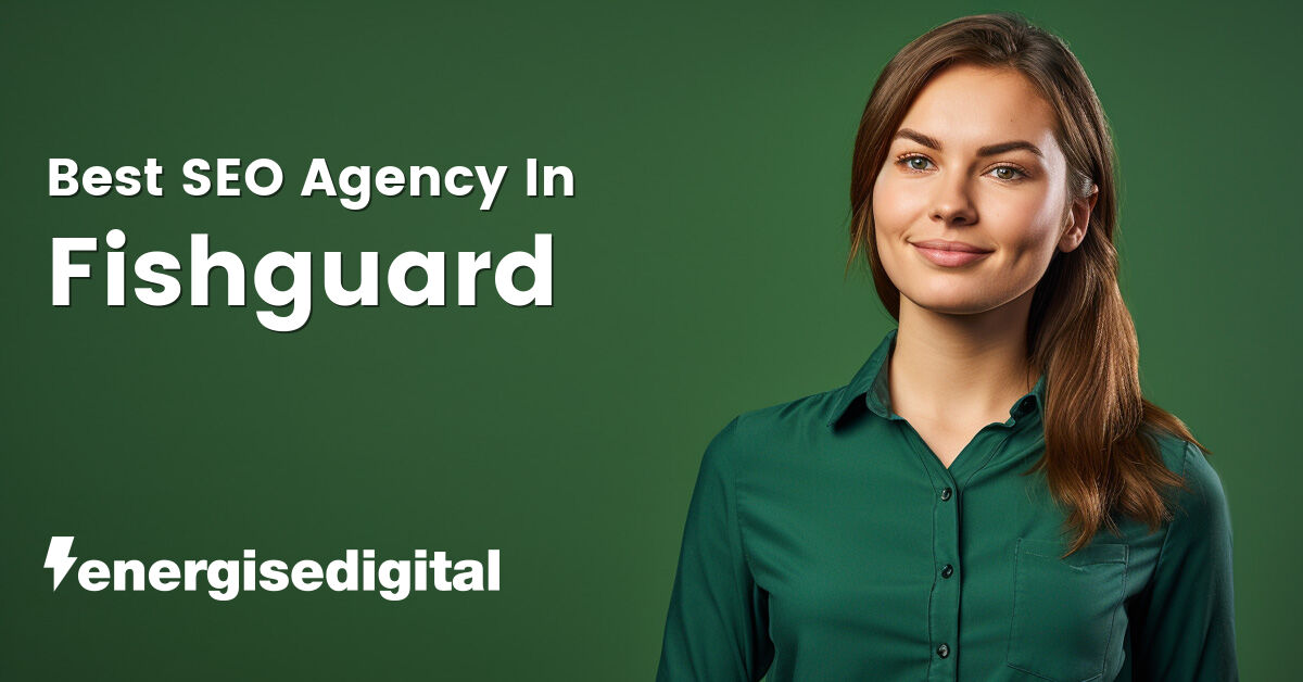Best SEO agency in Fishguard, Pembrokeshire