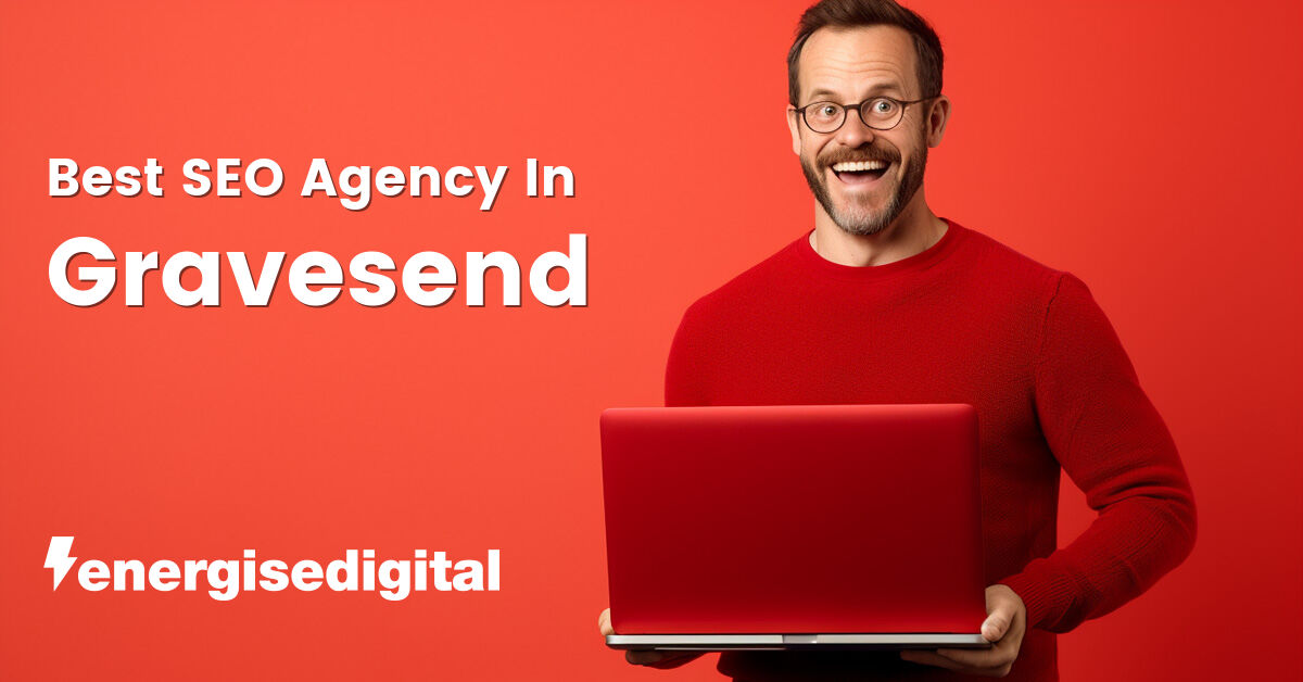 Best SEO agency in Gravesend, Kent