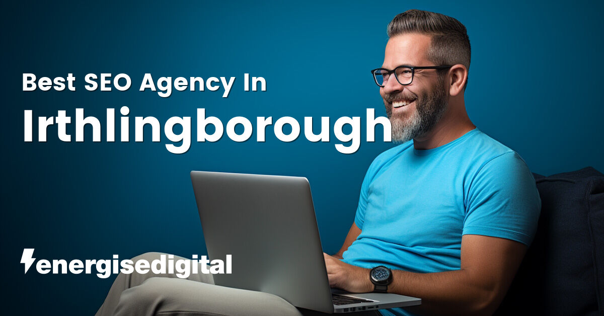 Best SEO agency in Irthlingborough, Northamptonshire
