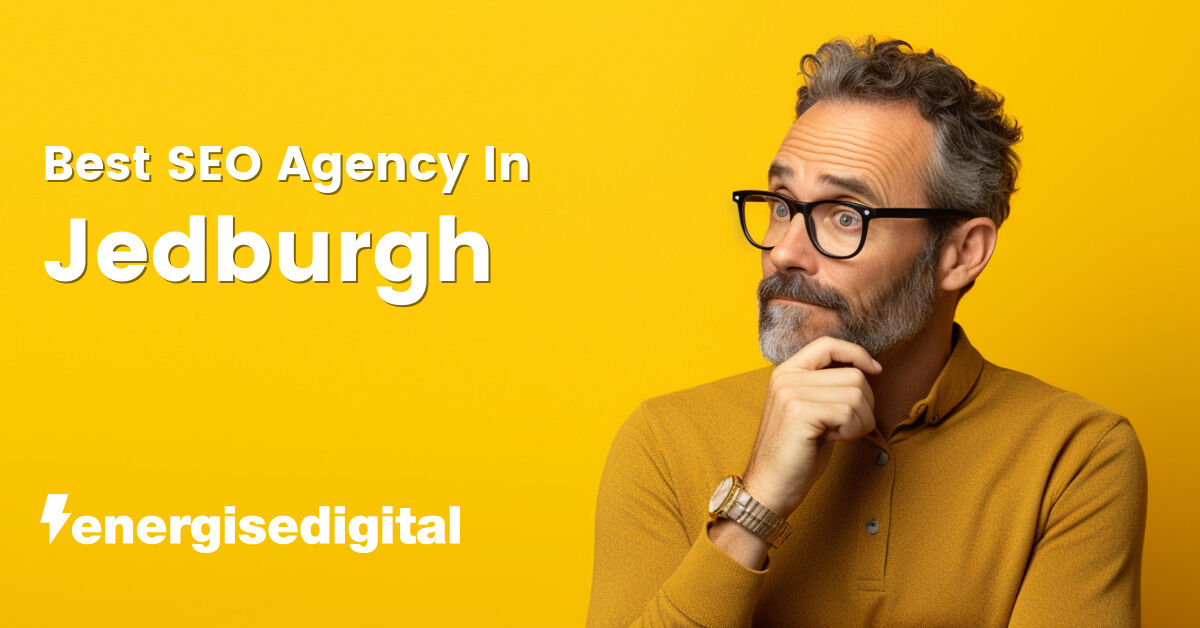 Best SEO agency in Jedburgh, Scottish Borders