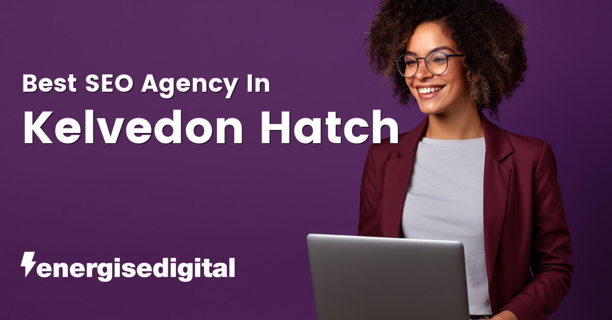 Best SEO agency in Kelvedon Hatch, Essex