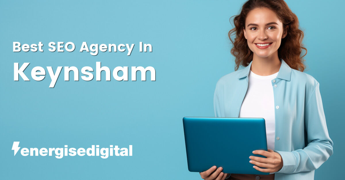 Best SEO agency in Keynsham, Somerset