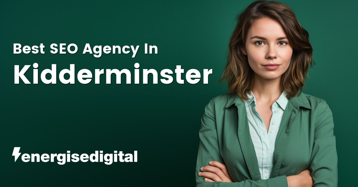 Best SEO agency in Kidderminster, Worcestershire