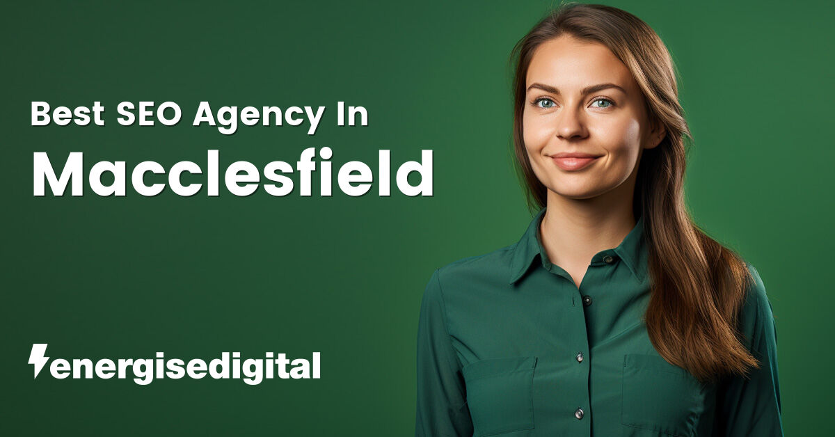 Best SEO agency in Macclesfield, Cheshire