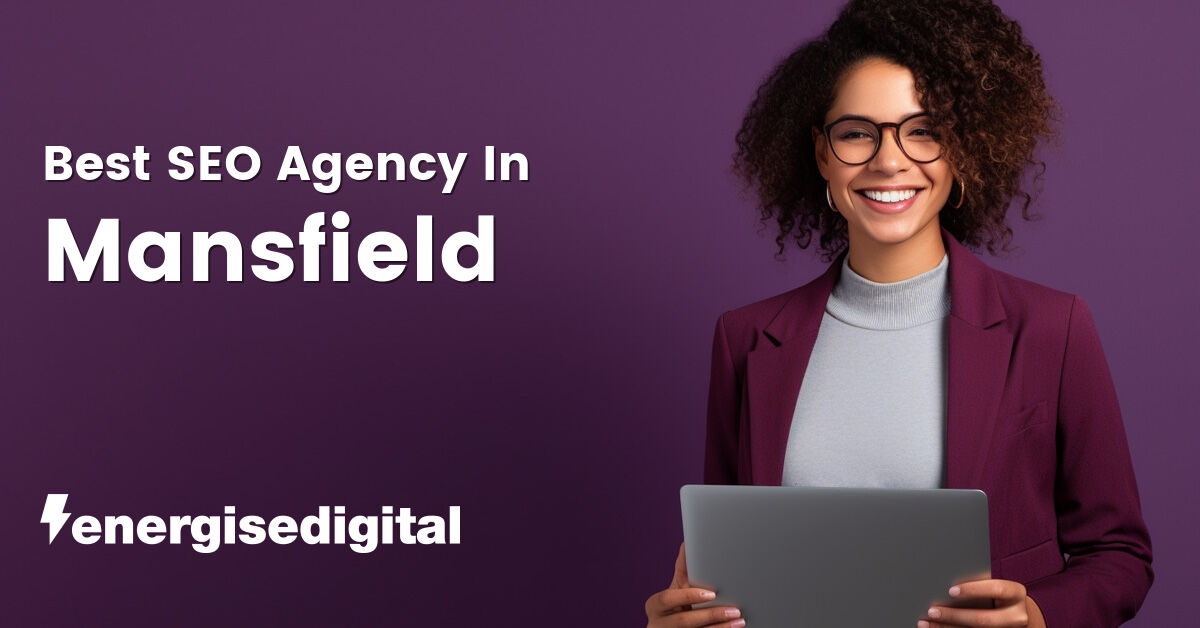 Best SEO agency in Mansfield, Nottinghamshire