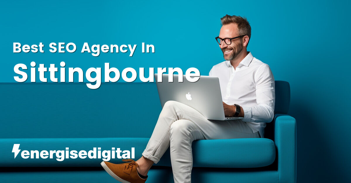Best SEO agency in Sittingbourne, Kent