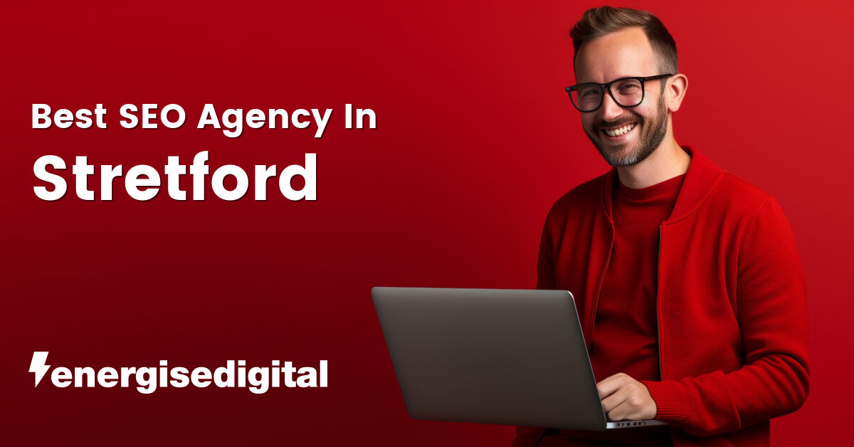 Best SEO agency in Stretford, Greater Manchester