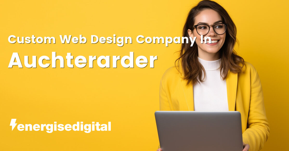 Custom web design company in Auchterarder, Perth and Kinross