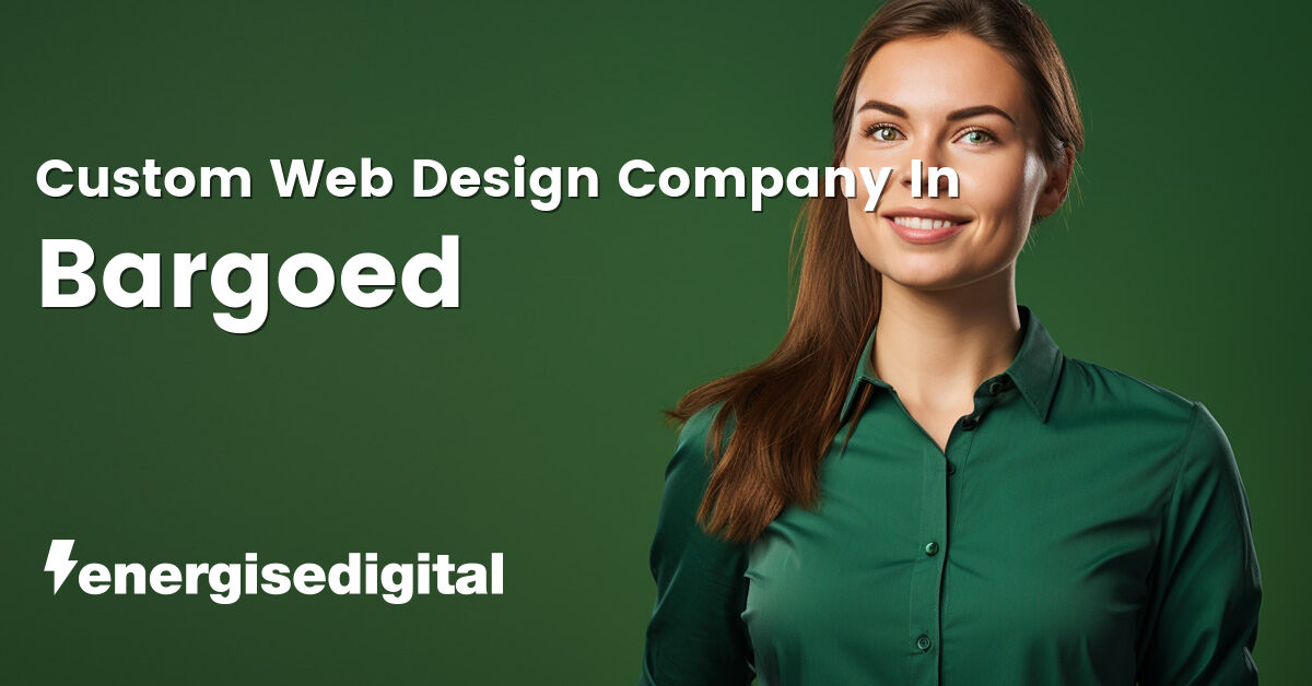 Custom web design company in Bargoed, Caerphilly
