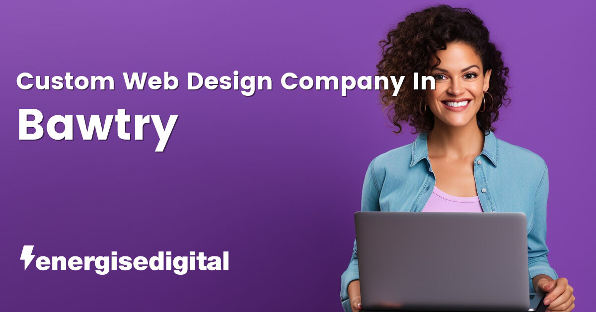 Custom web design company in Bawtry, South Yorkshire