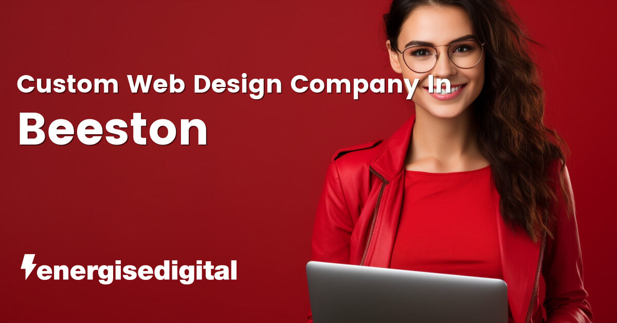 Custom web design company in Beeston, Nottinghamshire
