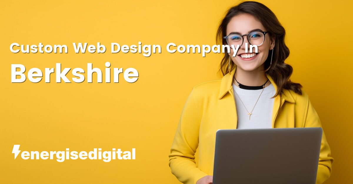 Custom web design company in Berkshire
