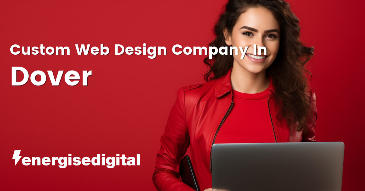 Custom web design company in Dover, Kent