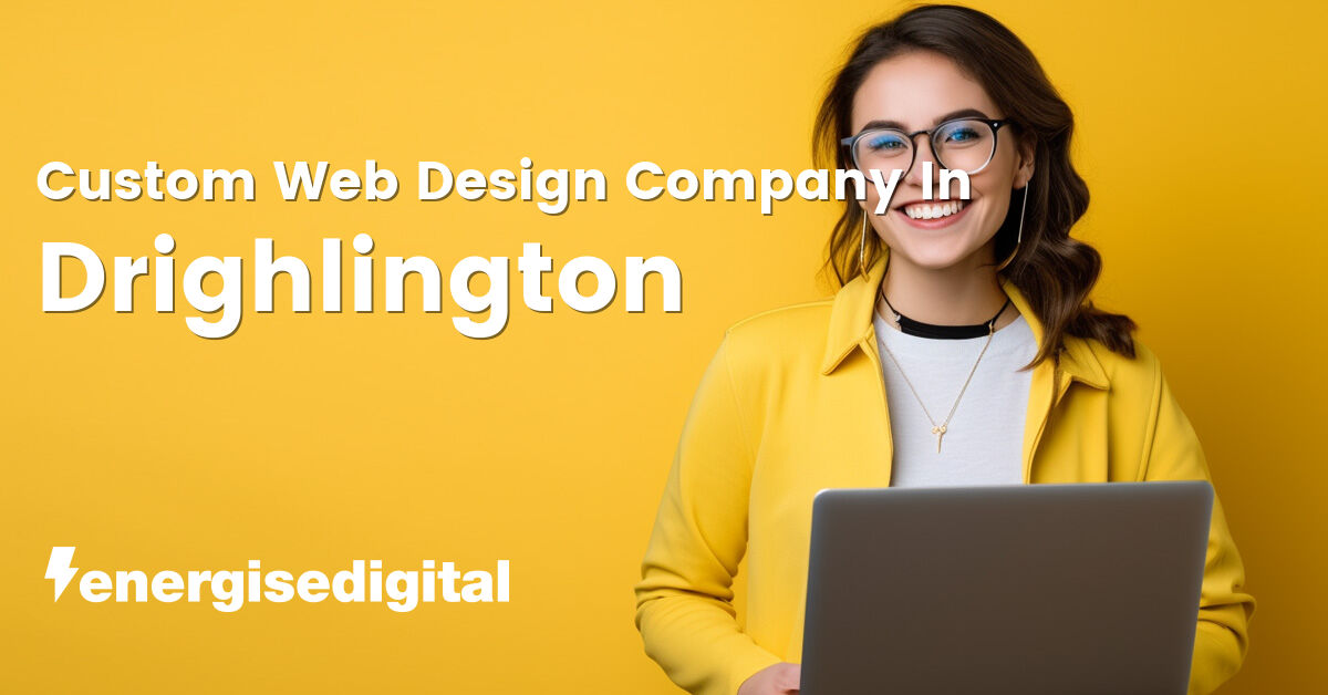 Custom web design company in Drighlington, West Yorkshire