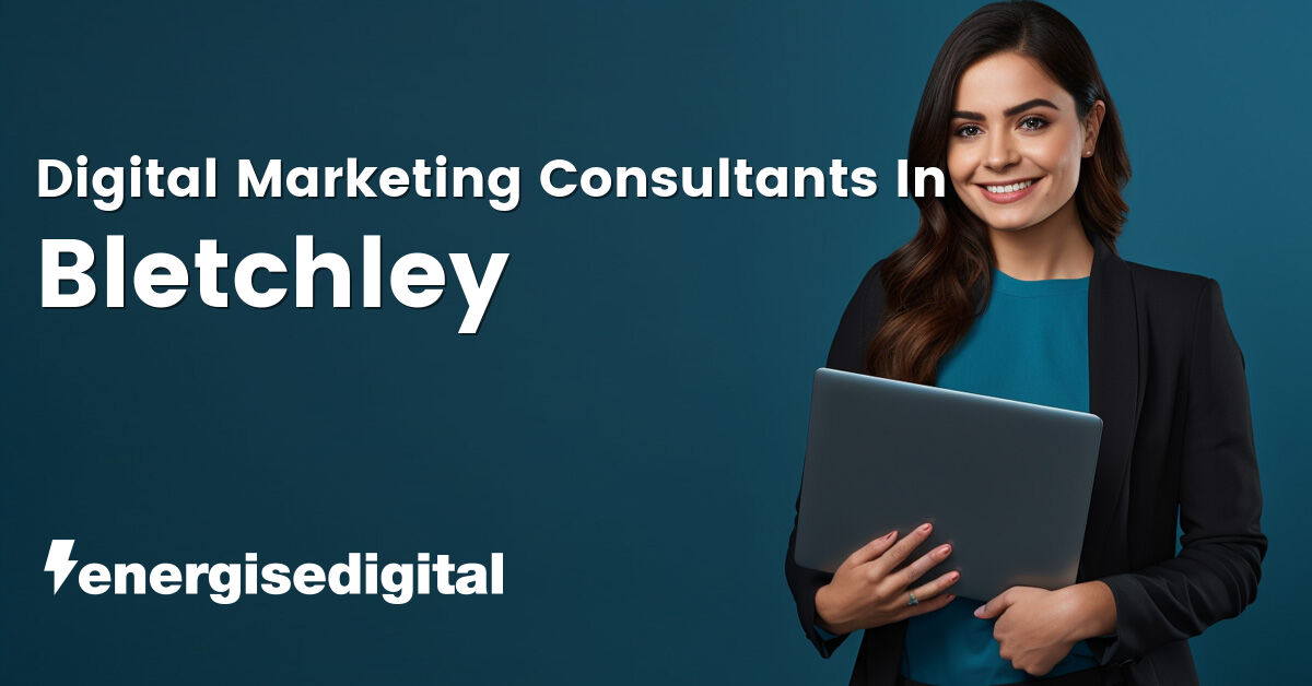 Digital marketing consultants in Bletchley, Buckinghamshire