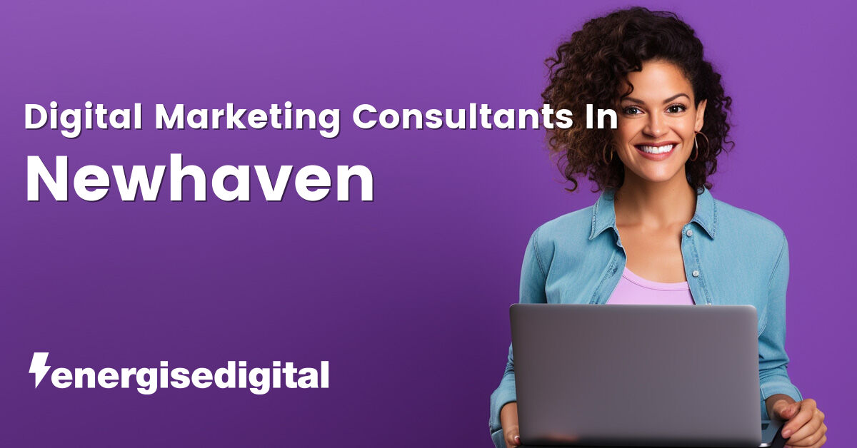 Digital marketing consultants in Newhaven, East Sussex