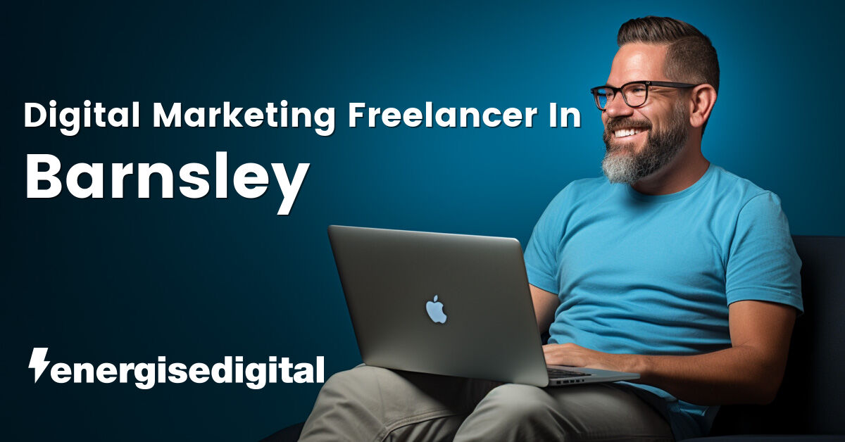 Digital marketing freelancer in Barnsley, South Yorkshire