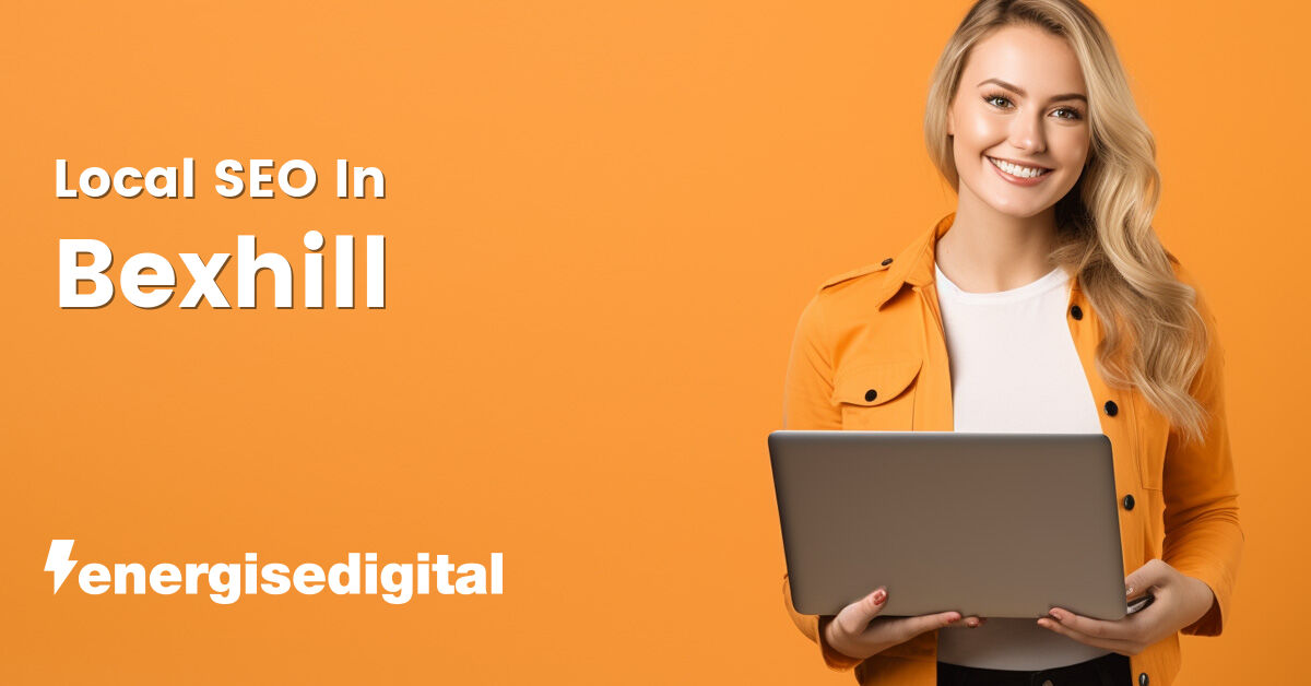 Local SEO in Bexhill, East Sussex