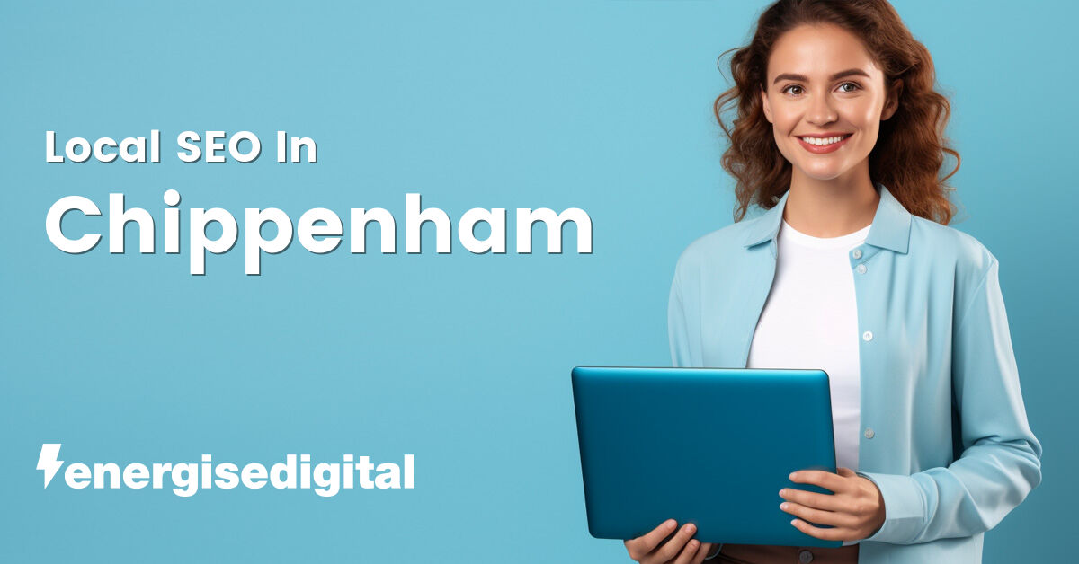 Local SEO in Chippenham, Wiltshire