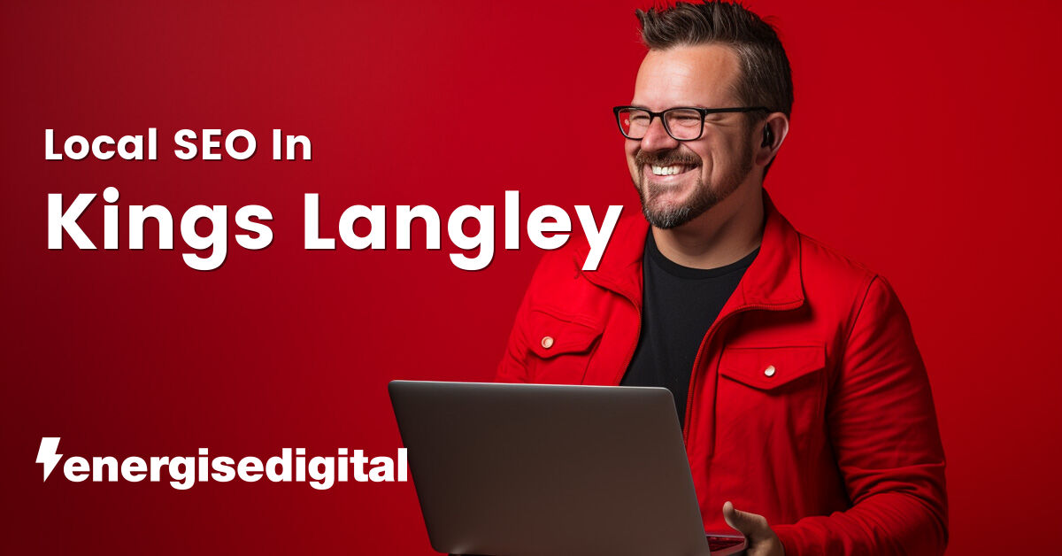 Local SEO in Kings Langley, Hertfordshire