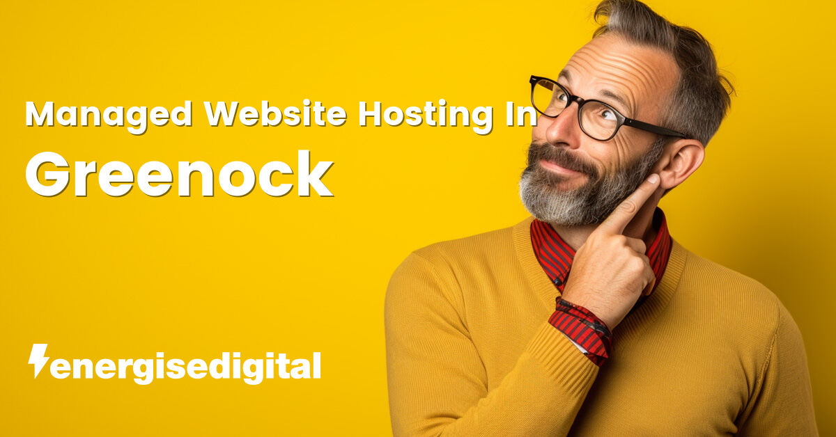 Managed web hosting in Greenock, Inverclyde