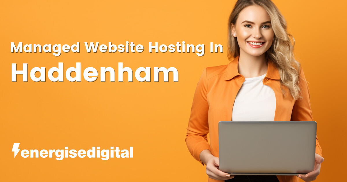 Managed web hosting in Haddenham, Buckinghamshire
