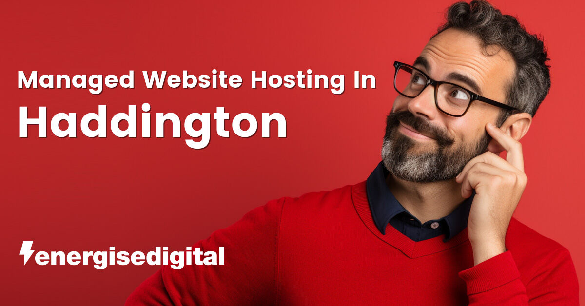 Managed web hosting in Haddington, East Lothian