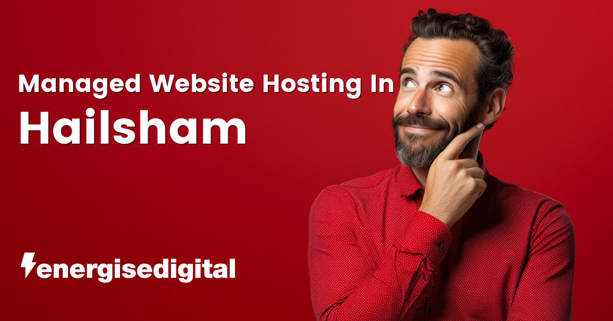Managed web hosting in Hailsham, East Sussex