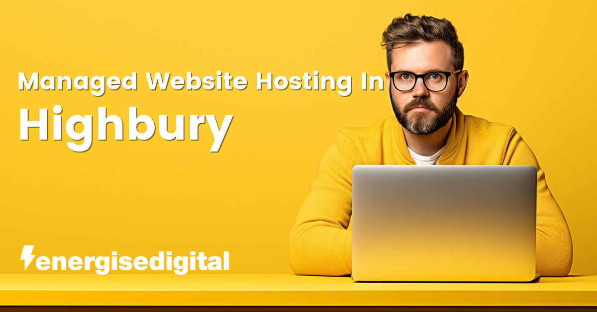 Managed web hosting in Highbury, Greater London