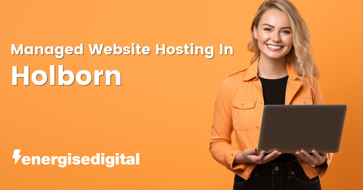 Managed web hosting in Holborn, Greater London